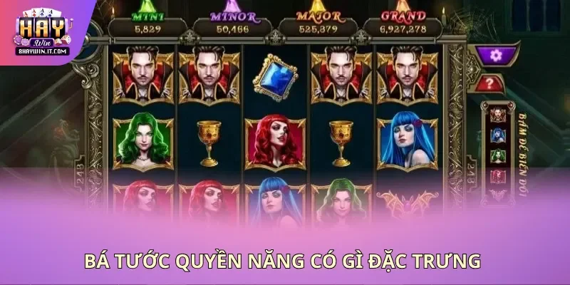 Bá tước quyền năng có gì đặc trưng