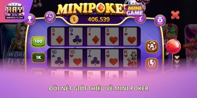 Đôi nét giới thiệu về Mini Poker