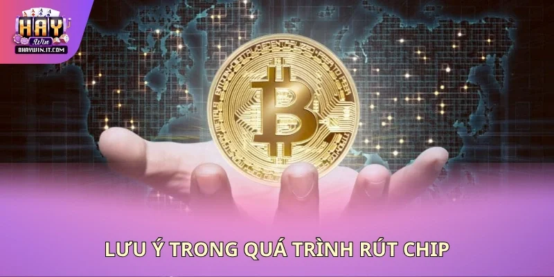 Lưu ý trong quá trình rút chip