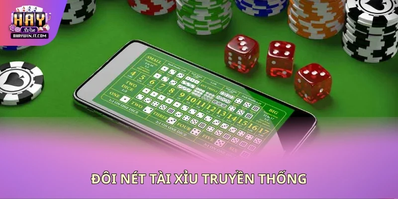 Đôi nét tài xỉu truyền thống Đôi nét tài xỉu truyền thống